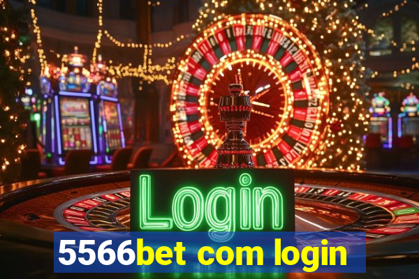 5566bet com login